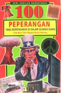 Image of Seratus Peperangan yang Berpengaruh di Dalam=100 Wars that Shaped World History