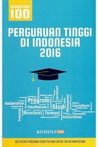 Direktori Seratus Perguruan Tinggi di Indonesia Th. 2016