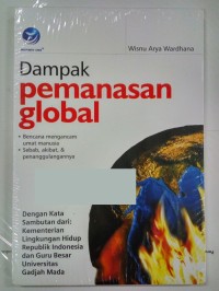 Dampak Pemanasan Global: Bencana Mengancam Umat Manusia...Penanggulangannya