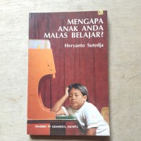 Mengapa Anak Anda Malas Belajar