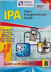 IPA (Ilmu Pengetahuan Alam - Jilid 8): untuk SMP & MTs Kls. VIII