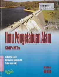 Ilmu Pengetahuan Alam [JIlid 8]: untuk SMP/MTs Kls. VIII