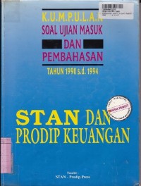 Kumpulan Soal Ujian Masuk & Pembahasan th. 1990 - 1994 STAN & Prodip Keuangan