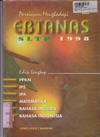 Persiapan Menghadapi Ebtanas SLTP th. 1998 [Edisi Lengkap]