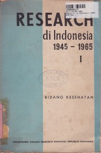 Research di Indonesia 1946-1965 [Jilid 1]: Bidang Kesehatan