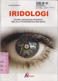 Iridologi: Tehnik Diagnosa Penyakit Melalui Pengamatan Iris Mata