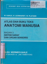 Atlas dan Buku Teks Anatomi Manusia [Bagian 3]: Sistem Saraf dan Organ Sensoris