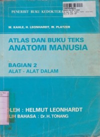 Atlas dan Buku Teks Anatomi Manusia [Bagian 2]: Alat-alat Dalam