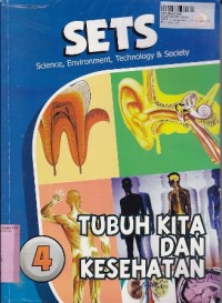 SETS [Science, Environment, Technology & Society - Jilid 4]: Tubuh Kita dan Kesehatan