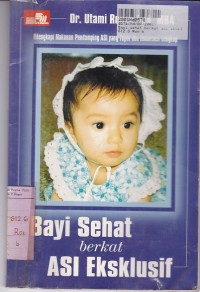 Bayi Sehat Berkat ASI Eksklusif