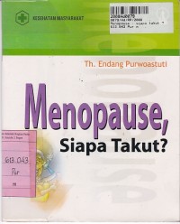 Menopause: Siapa Takut ?