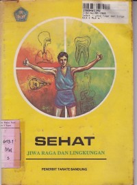 Sehat Jiwa Raga & Lingkungan