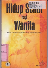 Hidup Sehat Bagi Wanita: Kumpulan Artikel Kesehatan Kompas