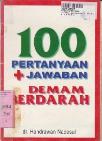 Seratus Pertanyaan & Jawaban Demam Berdarah