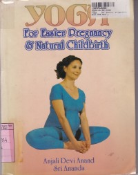 Yoga: For Easier Pregnancy & Natural Childbirth