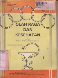 Olah Raga dan Kesehatan: Untuk Sekolah Menengah Tingkat Pertama