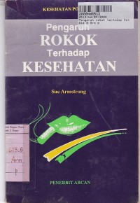 Kesehatan Populer: Pengaruh Rokok Terhadap Kesehatan