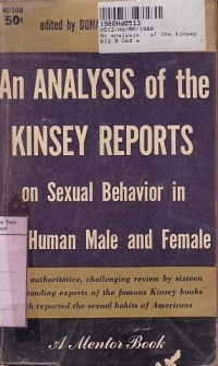 An Analysis : Of the Kinsey Reports on Sexual Behavior In the Human Male and Female