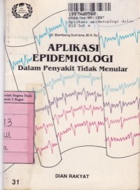 Aplikasi Epidemiologi dalam Penyakit Tidak Menular