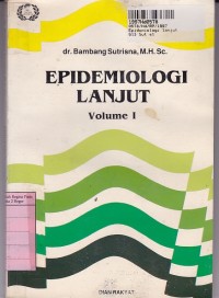 Epidemiologi Lanjut [Volume 1]