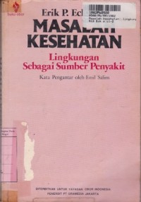 Masalah Kesehatan: Lingkungan Sebagai Sumber Penyakit