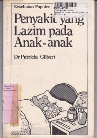 Kesehatan Populer:  Yang Lazim Pada Anak-anak