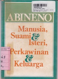 Manusia Suami & Istri, Perkawinan & Keluarga