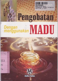 Pengobatan dengan Menggunakan Madu