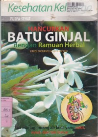 Hancurkan Batu Ginjal dengan Ramuan Herbal