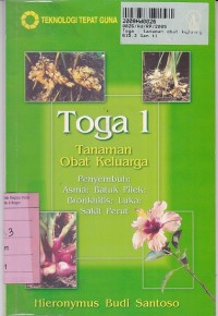 Teknologi Tepat Guna: Toga [Vol. 1]= Tanaman Obat Keluarga