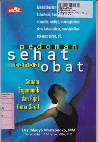 Pedoman Sehat Tanpa Obat: Senam Ergonomik dan Pijat Getar Saraf