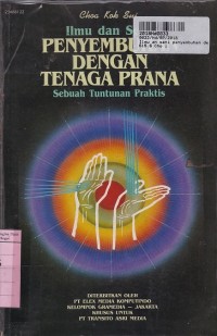 Ilmu Dan Seni Penyembuhan Dengan Tenaga Prana