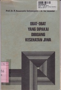 Obat-obatan yang Dipakai di Bidang Kesehatan Jiwa