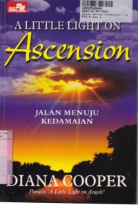 A Little Light on Ascension: Jalan Menuju Kedamaian