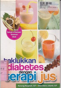 Taklukkan Diabetes dengan Terapi Jus