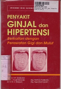 Penyakit Ginjal dan Hipertensi: Berkaitan Dengan Perawatan Gigi dan Mulut