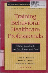 Training Behavioral Healthcare Professional: Higher Learning in The Era of Managed Care