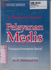 Pelayanan Medis: Citra, Konflik dan Harapan