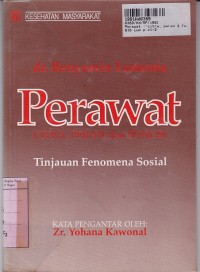 Perawat: Citra, Peran dan Fungsi