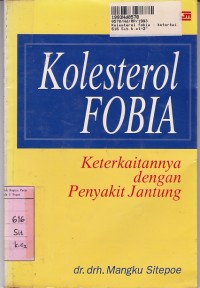 Kolesterol Fobia: Keterkaitannya Dengan Penyakit Jantung