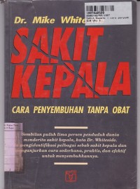 Sakit Kepala: Cara penyembuhan Tanpa Obat