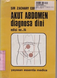 Akut Abdomen Diagnosa Dini= The Early Diagnosis of the Acute Abdomen