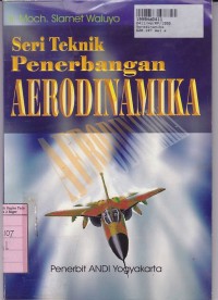 Seri Teknik Penerbangan: Aerodinamika