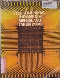 Telekomunikasi Indonesia Menjelang Tahun 2000