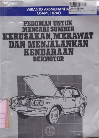 Pedoman Untuk Mencari Sumber Kerusakan Merawat dan Menjalankan Kendaraan Bermotor