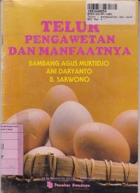 Telur: Pengawetan dan Manfaatnya