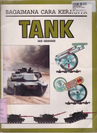 Bagaimana Cara Kerjanya: Tank