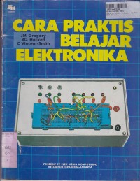 Cara Praktis Belajar Elektronika