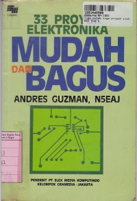 Tiga Puluh Tiga Proyek Elektronika Mudah dan Bagus