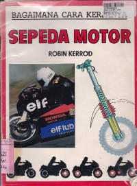 Bagaimana Cara Kerjanya: Sepeda motor